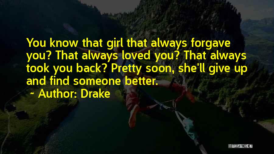 Find A Way Back To Each Other Quotes By Drake