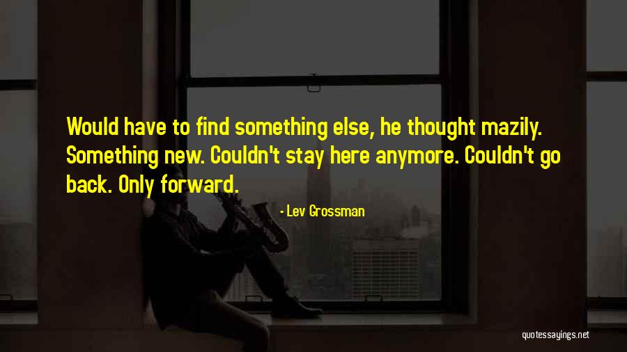 Find A Way Back To Each Other Quotes By Lev Grossman