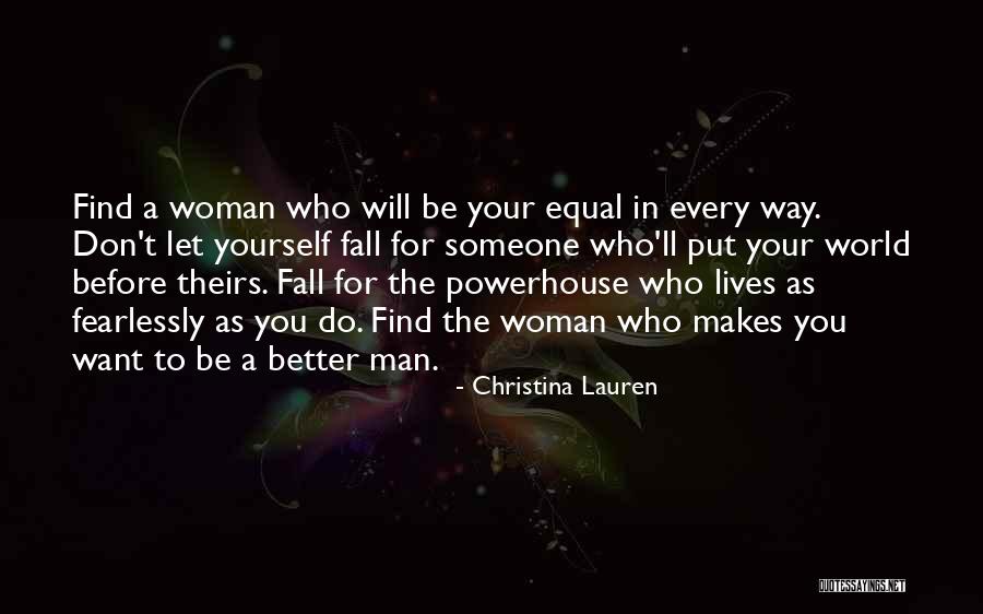 Find A Way To Be Better Quotes By Christina Lauren Find A Way To Be Better Quotes By Christina Lauren