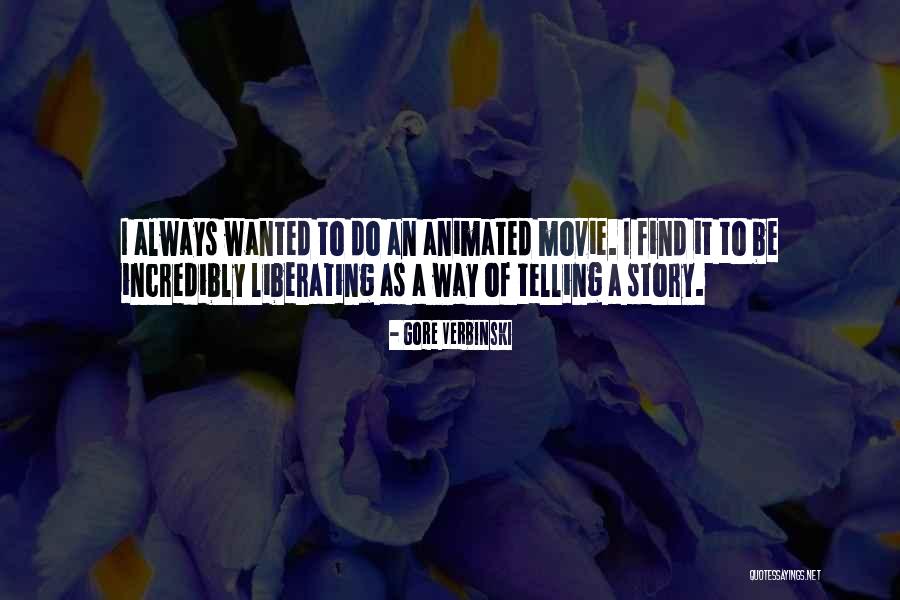 Find A Way To Do It Quotes By Gore Verbinski Find A Way To Do It Quotes By Gore Verbinski