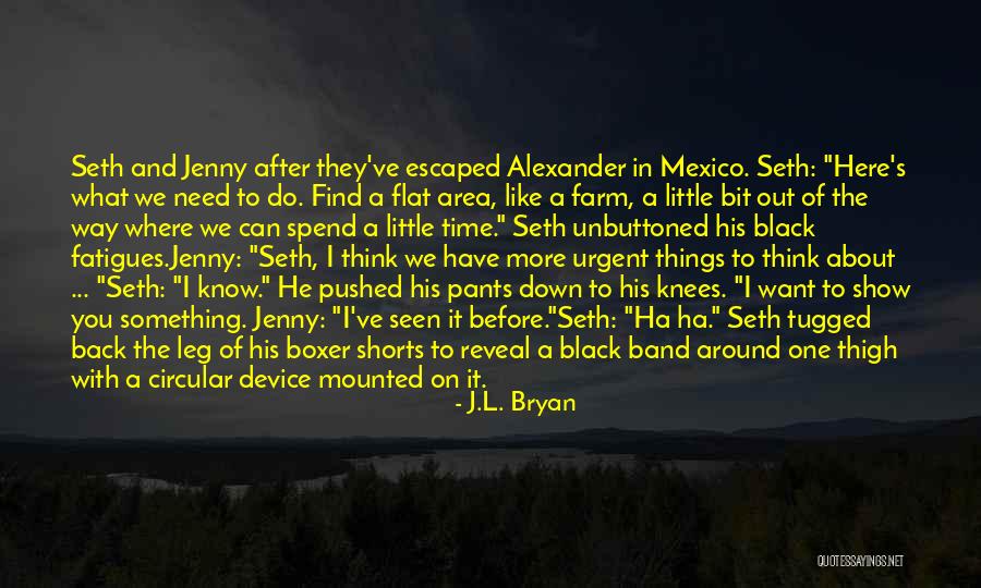 Find A Way To Do It Quotes By J.L. Bryan Find A Way To Do It Quotes By J.L. Bryan