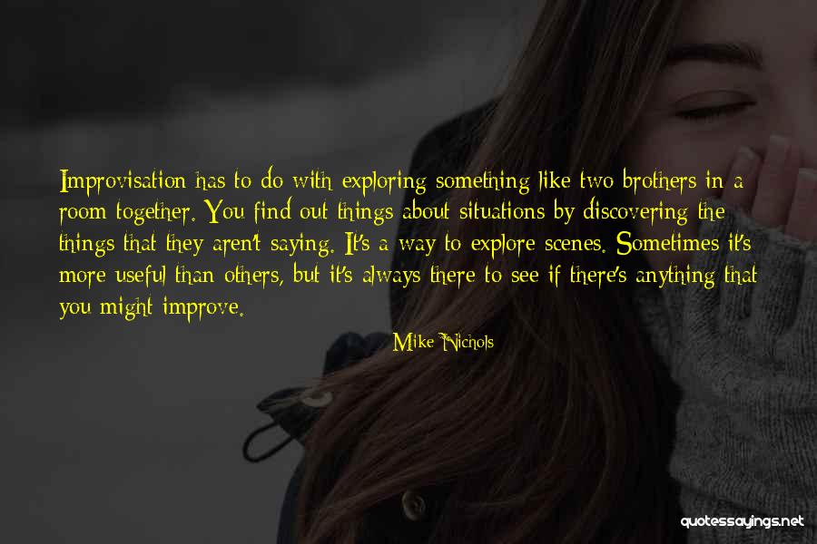 Find A Way To Do It Quotes By Mike Nichols Find A Way To Do It Quotes By Mike Nichols