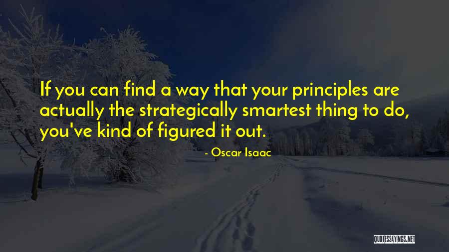 Find A Way To Do It Quotes By Oscar Isaac Find A Way To Do It Quotes By Oscar Isaac