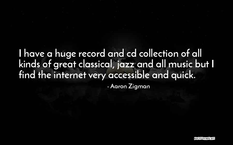 Find All Kinds Of Quotes By Aaron Zigman