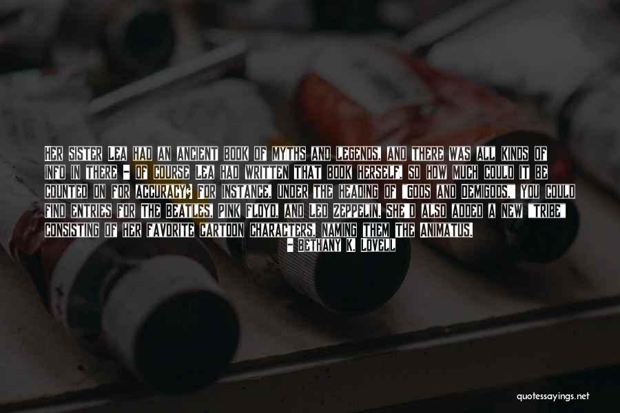 Find All Kinds Of Quotes By Bethany K. Lovell Find All Kinds Of Quotes By Bethany K. Lovell