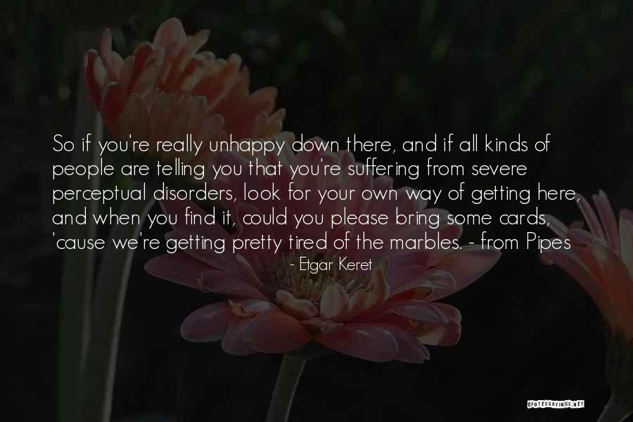 Find All Kinds Of Quotes By Etgar Keret Find All Kinds Of Quotes By Etgar Keret