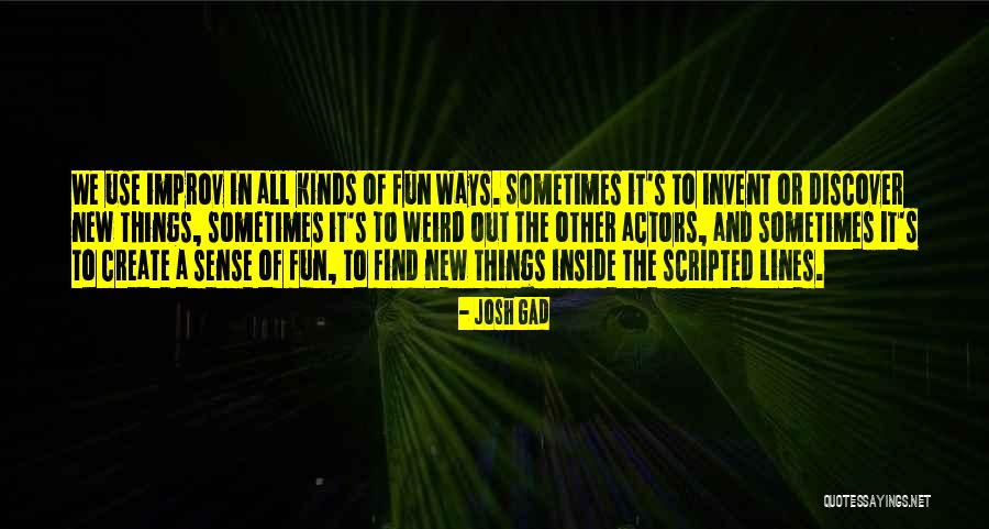 Find All Kinds Of Quotes By Josh Gad Find All Kinds Of Quotes By Josh Gad