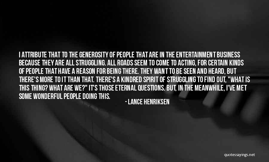 Find All Kinds Of Quotes By Lance Henriksen