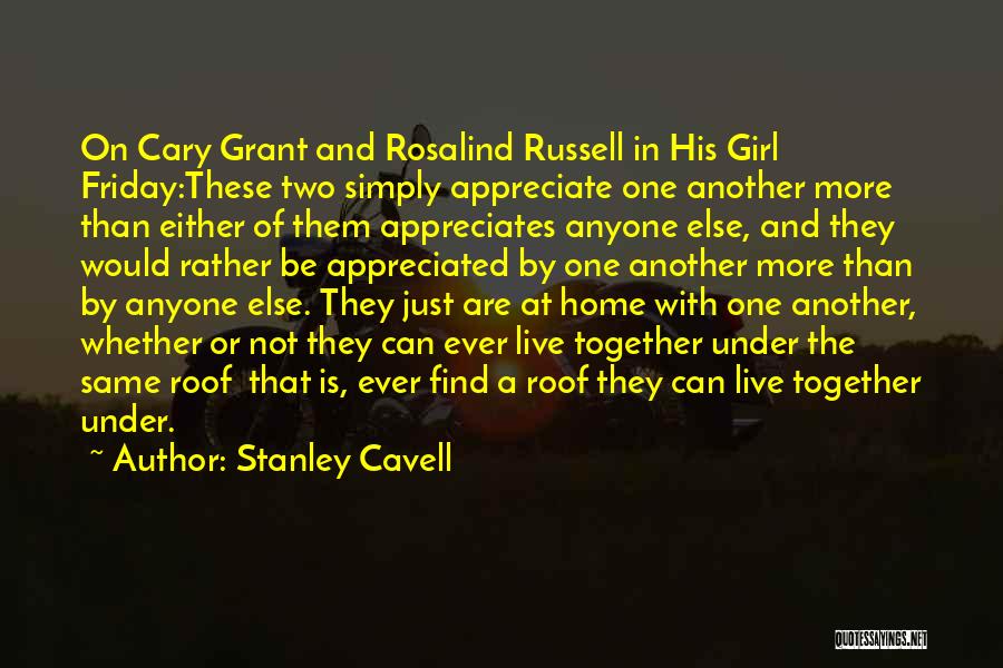 Find Another Girl Quotes By Stanley Cavell
