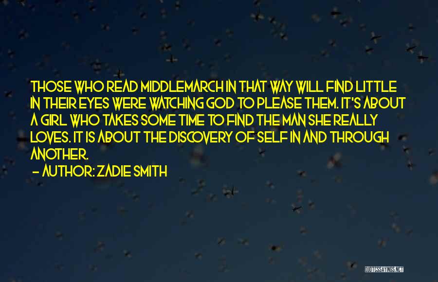 Find Another Girl Quotes By Zadie Smith