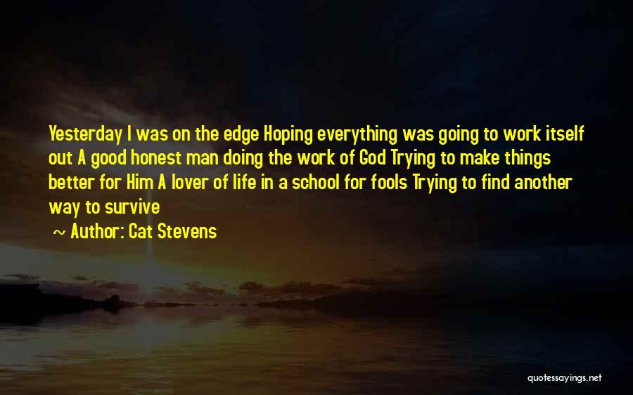 Find Another Man Quotes By Cat Stevens