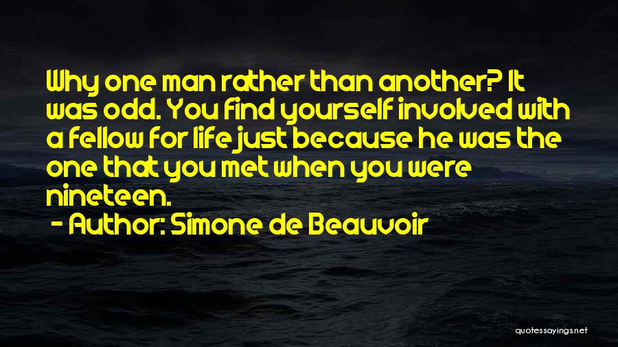 Find Another Man Quotes By Simone De Beauvoir