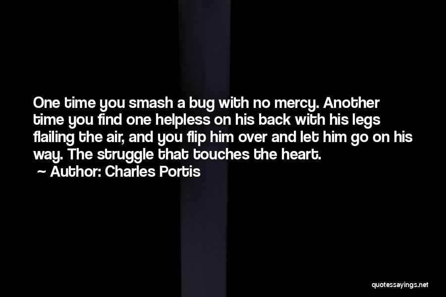 Find Another One Quotes By Charles Portis