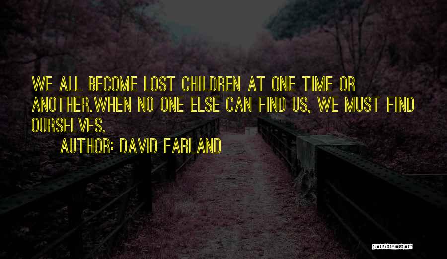 Find Another One Quotes By David Farland