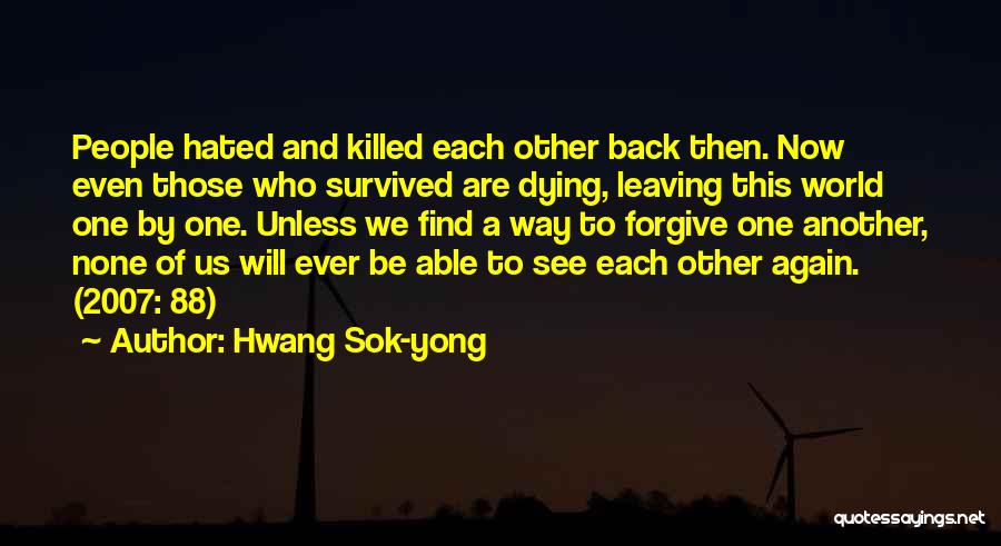 Find Another One Quotes By Hwang Sok-yong