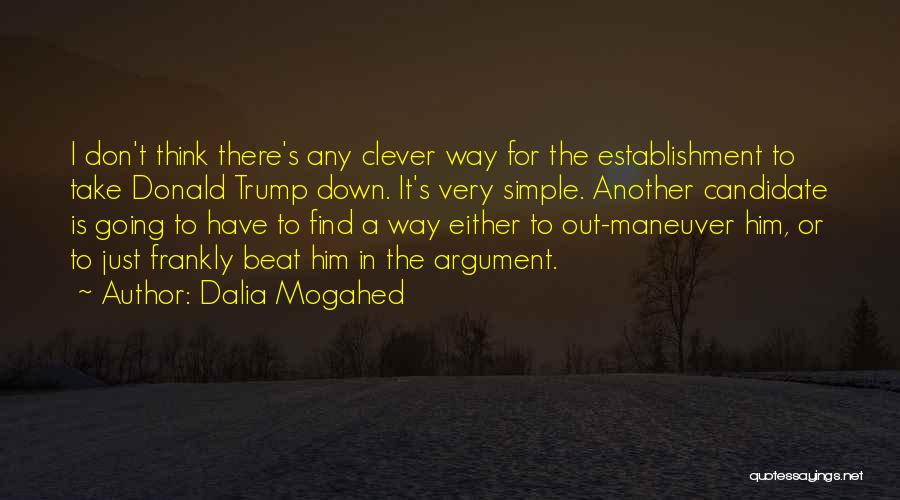 Find Another Way Quotes By Dalia Mogahed
