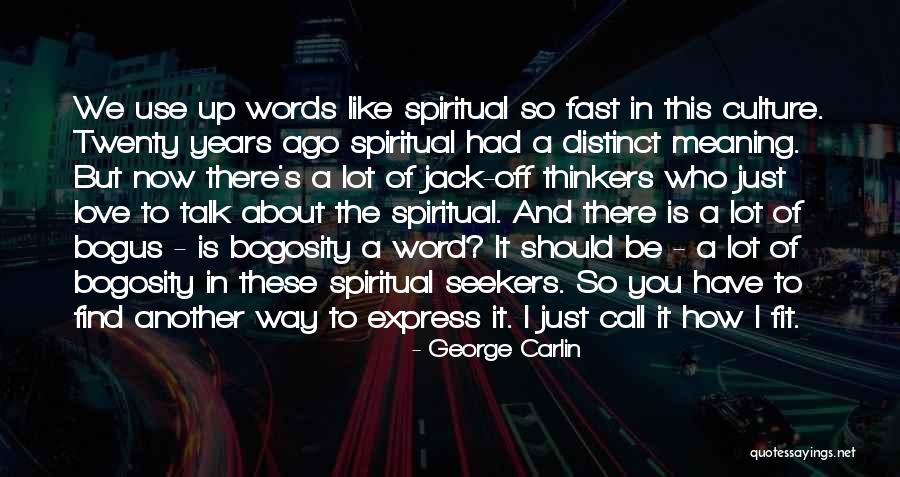 Find Another Way Quotes By George Carlin