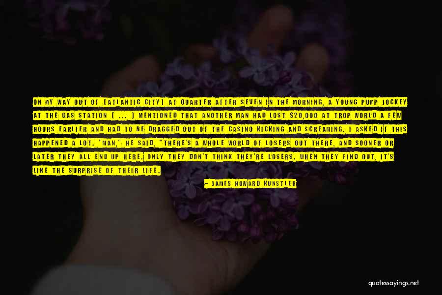 Find Another Way Quotes By James Howard Kunstler Find Another Way Quotes By James Howard Kunstler