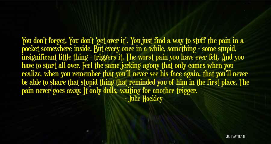 Find Another Way Quotes By Julie Hockley Find Another Way Quotes By Julie Hockley
