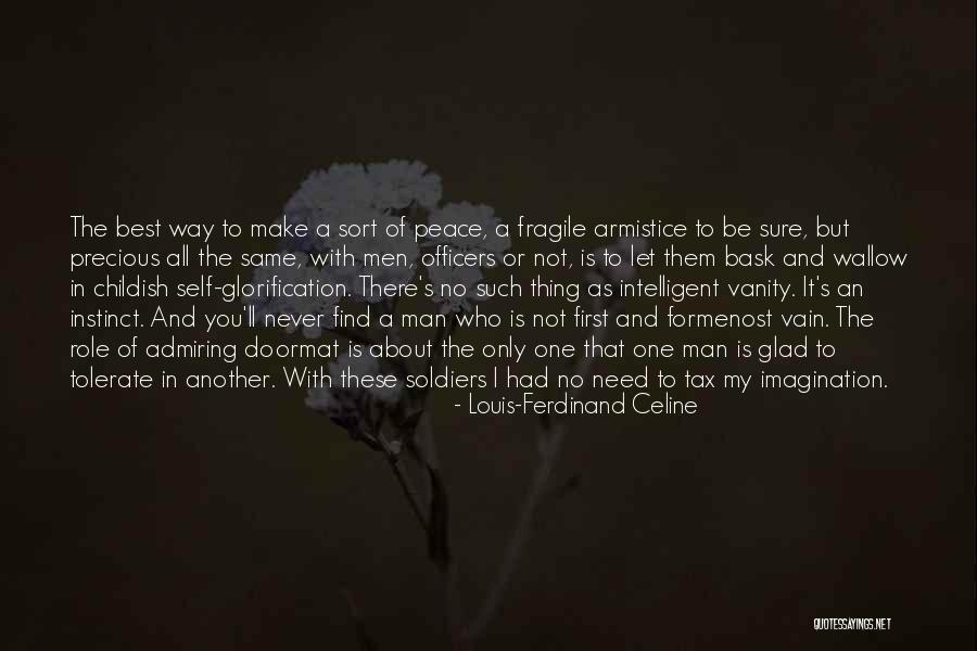 Find Another Way Quotes By Louis-Ferdinand Celine Find Another Way Quotes By Louis-Ferdinand Celine