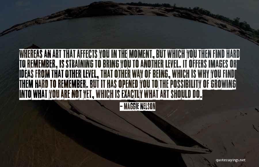 Find Another Way Quotes By Maggie Nelson Find Another Way Quotes By Maggie Nelson