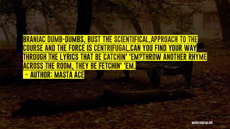 Find Another Way Quotes By Masta Ace
