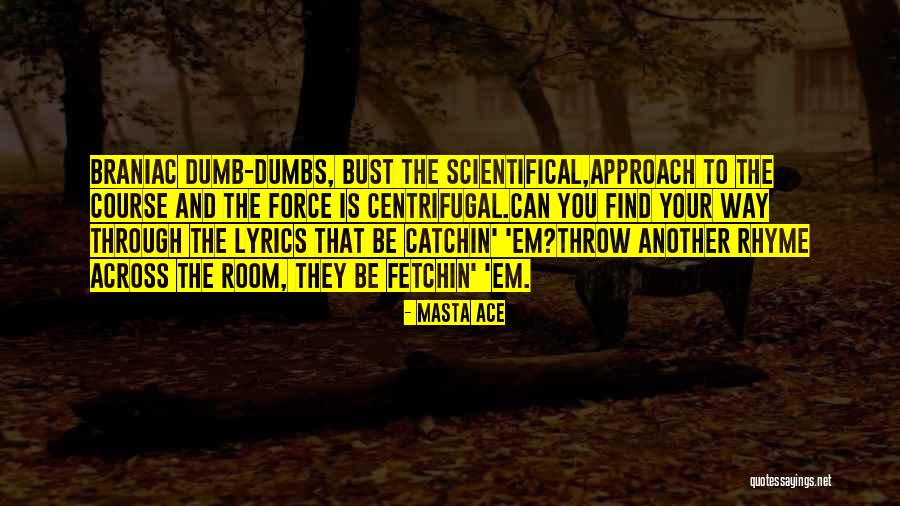 Find Another Way Quotes By Masta Ace