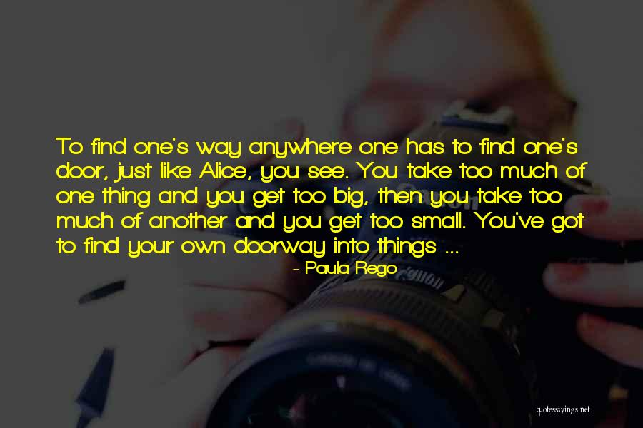Find Another Way Quotes By Paula Rego Find Another Way Quotes By Paula Rego