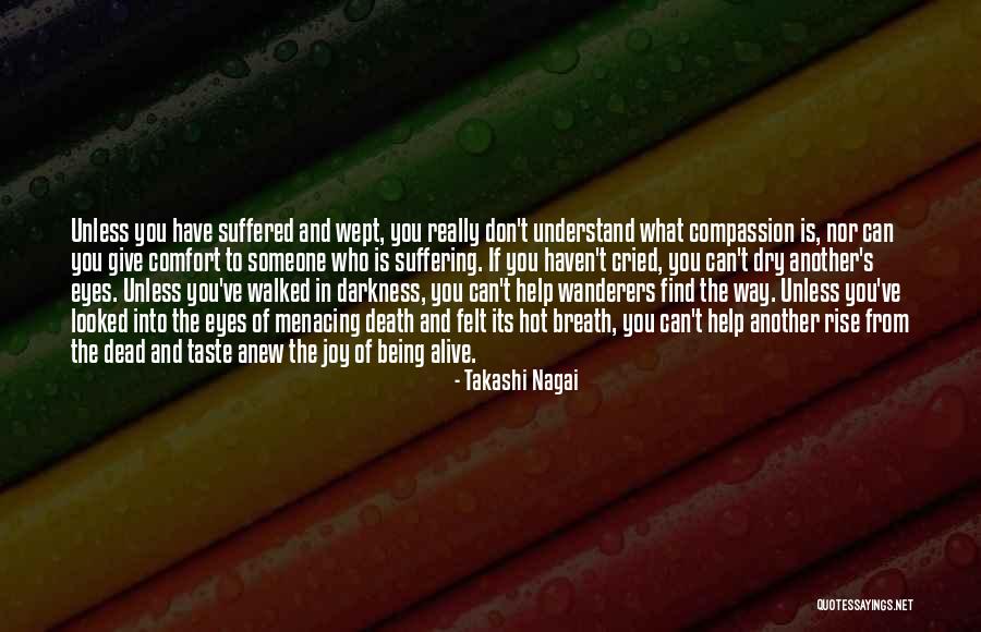 Find Another Way Quotes By Takashi Nagai Find Another Way Quotes By Takashi Nagai