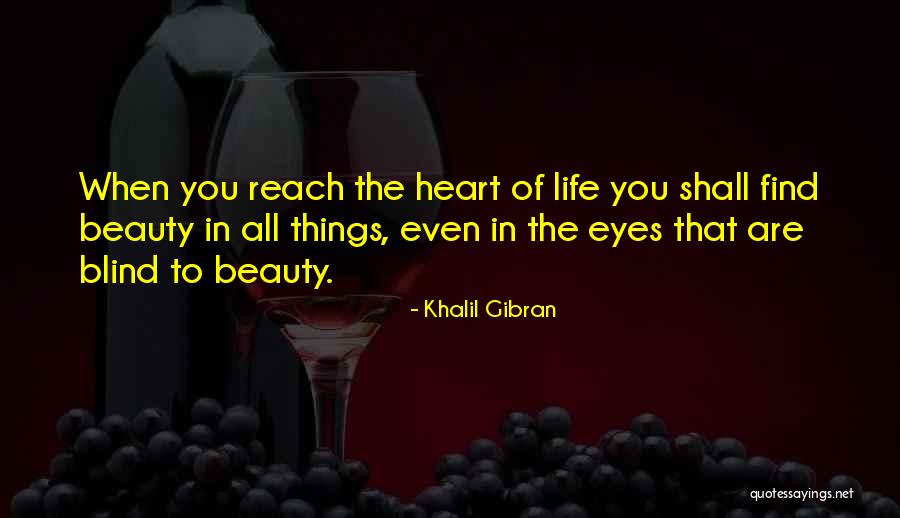 Find Beauty In Life Quotes By Khalil Gibran