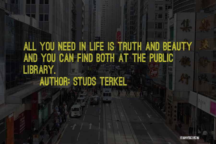 Find Beauty In Life Quotes By Studs Terkel