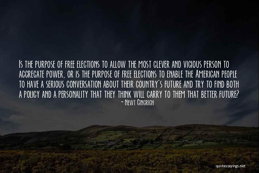 Find Better Person Quotes By Newt Gingrich Find Better Person Quotes By Newt Gingrich