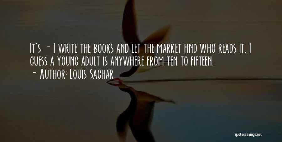 Find Books From Quotes By Louis Sachar