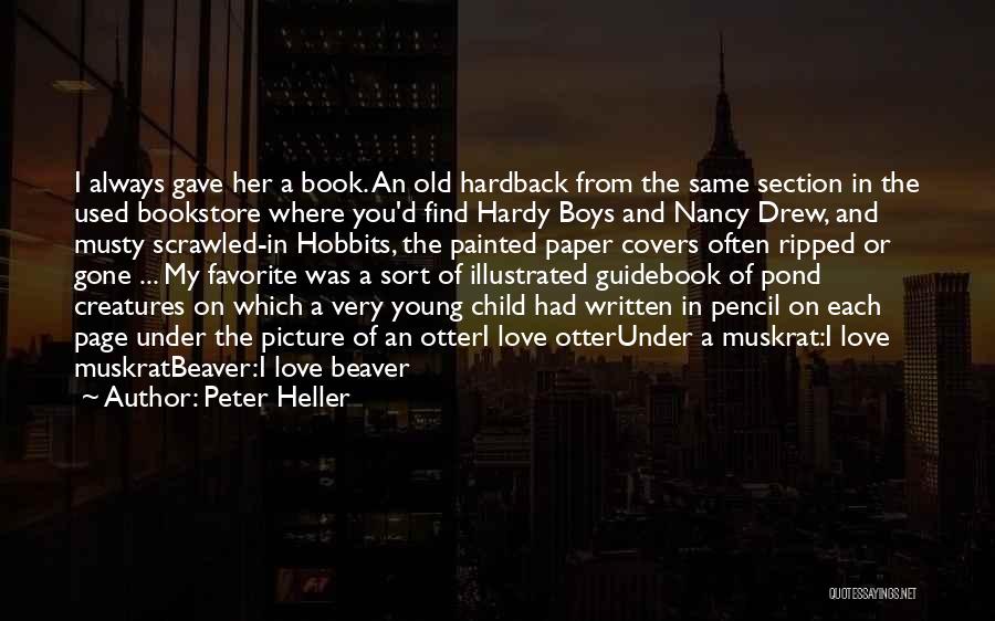 Find Books From Quotes By Peter Heller