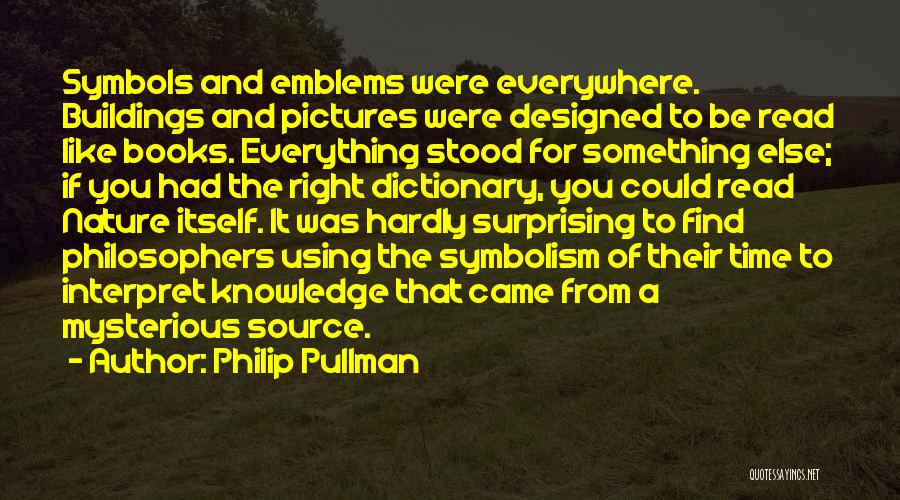 Find Books From Quotes By Philip Pullman