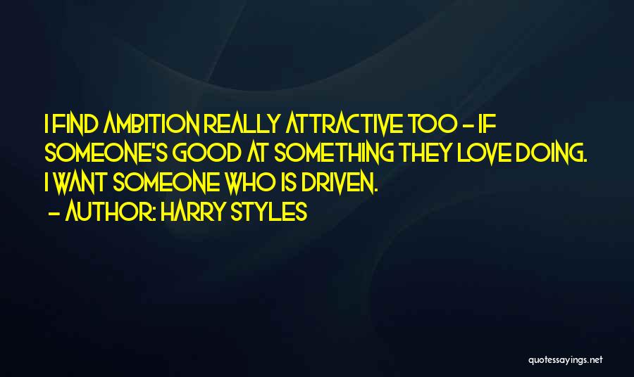 Find Good Love Quotes By Harry Styles