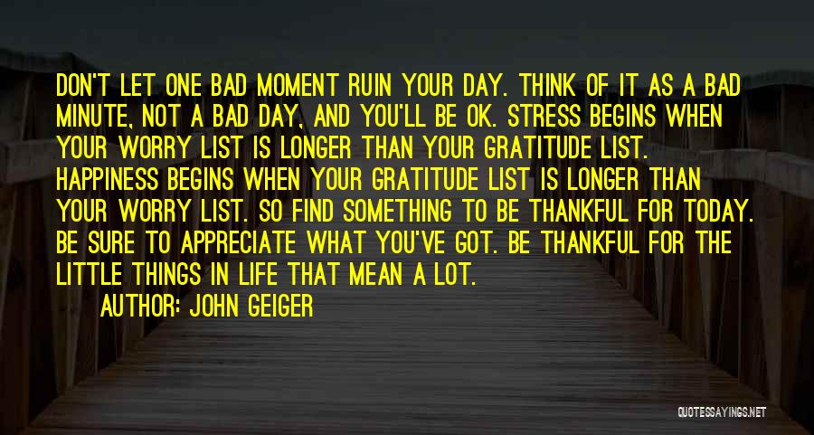 Find Gratitude Quotes By John Geiger