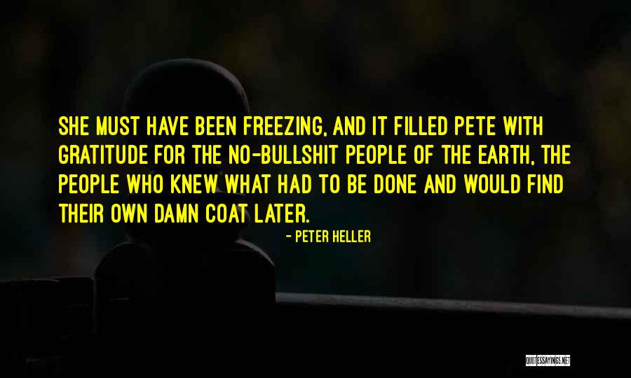 Find Gratitude Quotes By Peter Heller