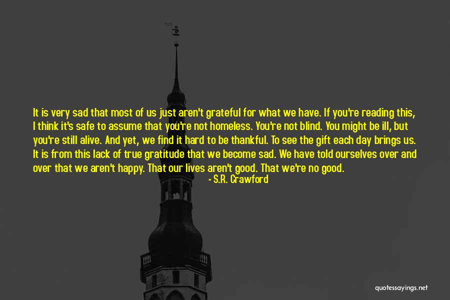 Find Gratitude Quotes By S.R. Crawford