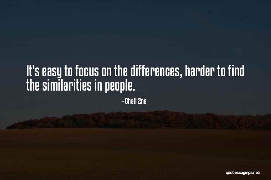 Find Her Differences Quotes By Chali 2na Find Her Differences Quotes By Chali 2na