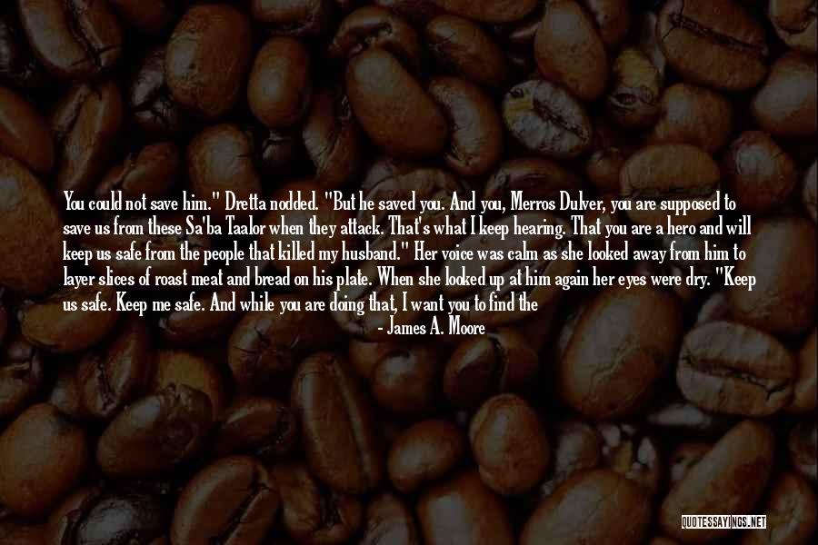 Find Her Keep Her Quotes By James A. Moore