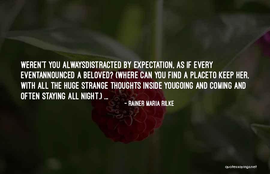 Find Her Keep Her Quotes By Rainer Maria Rilke