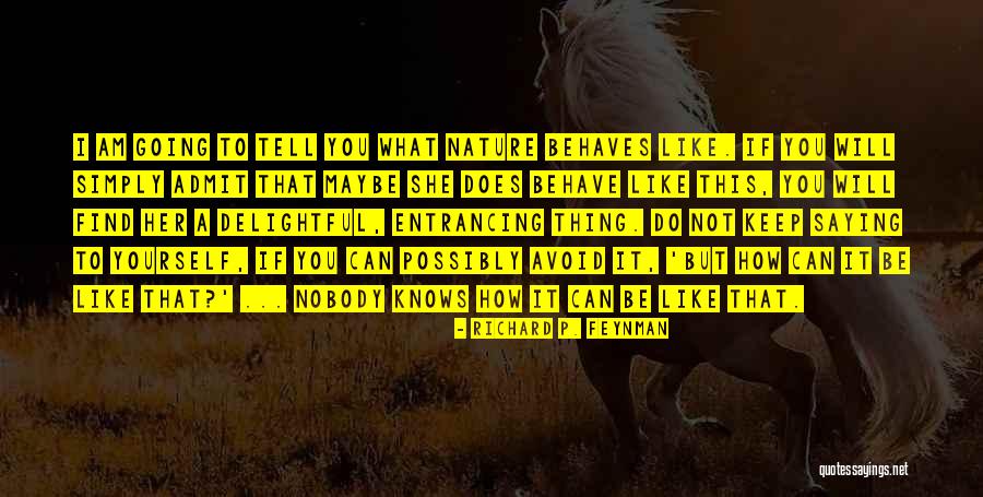 Find Her Keep Her Quotes By Richard P. Feynman