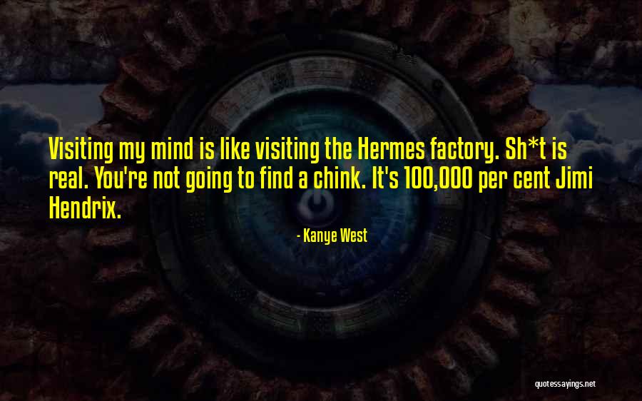 Find Hermes Quotes By Kanye West Find Hermes Quotes By Kanye West