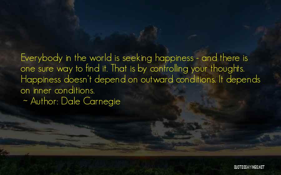 Find Inner Happiness Quotes By Dale Carnegie