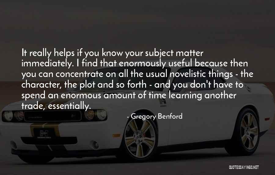 Find It Quotes By Gregory Benford