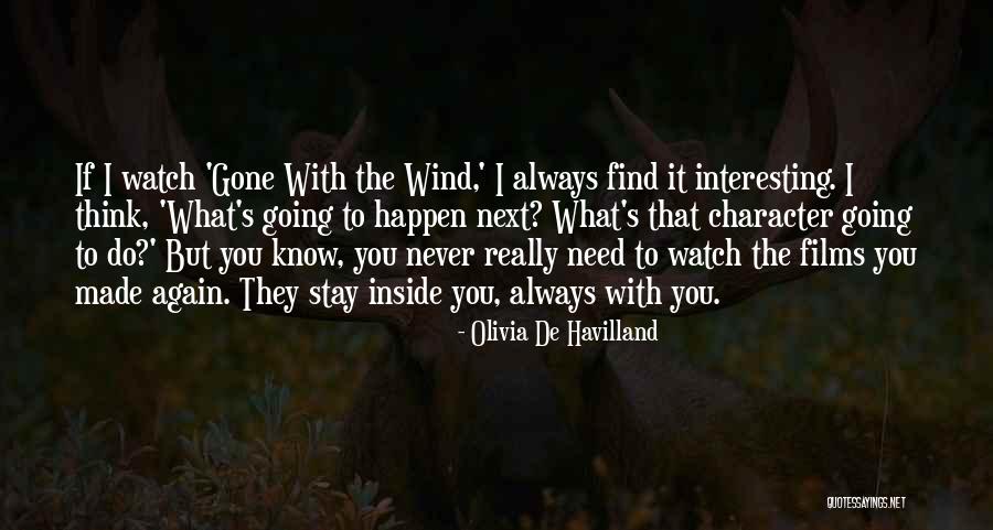 Find It Quotes By Olivia De Havilland