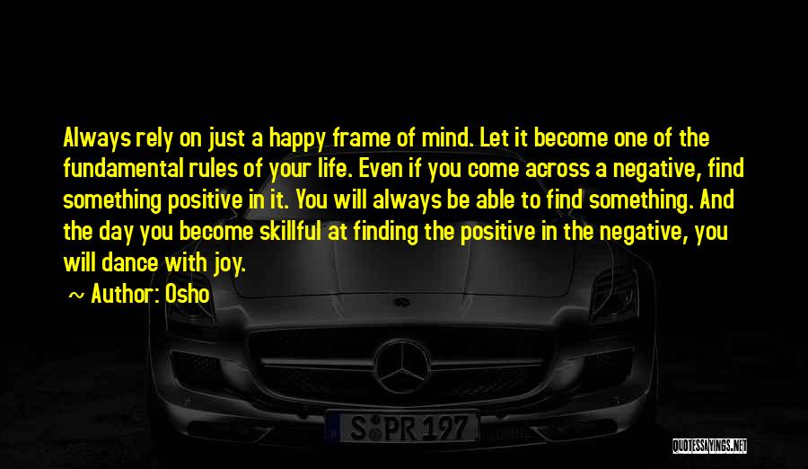 Find Joy In Your Life Quotes By Osho