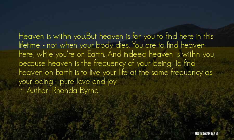 Find Joy In Your Life Quotes By Rhonda Byrne