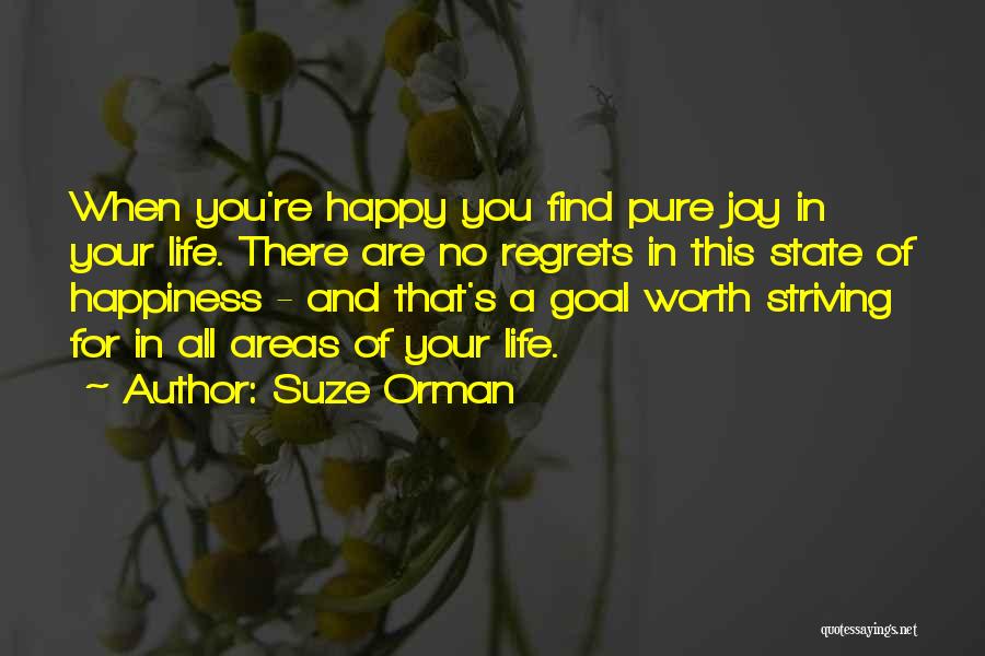 Find Joy In Your Life Quotes By Suze Orman